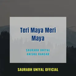 Teri Maya Meri Maya